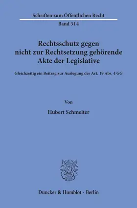 Schmelter | Rechtsschutz gegen nicht zur Rechtsetzung gehörende Akte der Legislative. | E-Book | sack.de