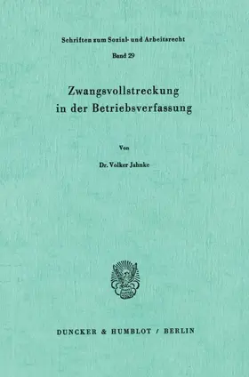 Jahnke |  Zwangsvollstreckung in der Betriebsverfassung. | eBook | Sack Fachmedien