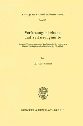 Wember |  Verfassungsmischung und Verfassungsmitte. | eBook | Sack Fachmedien