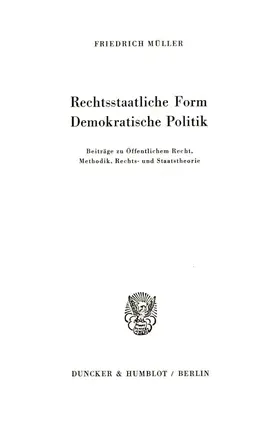 Müller |  Rechtsstaatliche Form – Demokratische Politik. | eBook | Sack Fachmedien