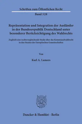 Lamers |  Repräsentation und Integration der Ausländer in der Bundesrepublik Deutschland unter besonderer Berücksichtigung des Wahlrechts. | eBook | Sack Fachmedien