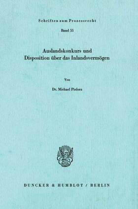 Pielorz |  Auslandskonkurs und Disposition über das Inlandsvermögen. | eBook | Sack Fachmedien