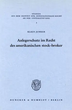 Junker |  Anlegerschutz im Recht des amerikanischen stock-broker. | eBook | Sack Fachmedien