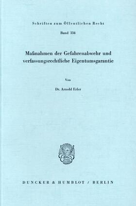 Erler |  Maßnahmen der Gefahrenabwehr und verfassungsrechtliche Eigentumsgarantie. | eBook | Sack Fachmedien