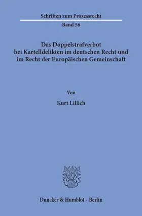 Lillich |  Das Doppelstrafverbot bei Kartelldelikten im deutschen Recht und im Recht der Europäischen Gemeinschaft. | eBook | Sack Fachmedien