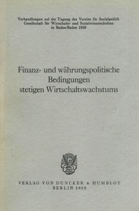 Hoffmann | Finanz- und währungspolitische Bedingungen stetigen Wirtschaftswachstums. | E-Book | sack.de