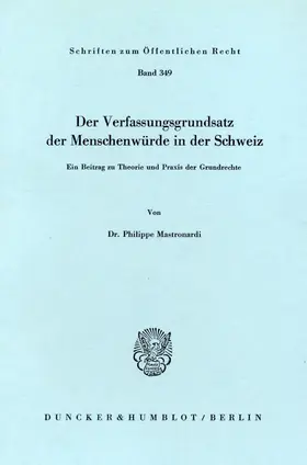 Mastronardi |  Der Verfassungsgrundsatz der Menschenwürde in der Schweiz. | eBook | Sack Fachmedien