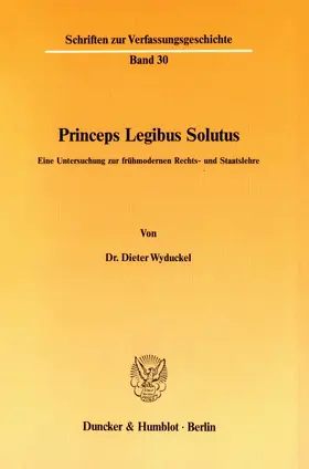 Wyduckel | Princeps Legibus Solutus. | E-Book | sack.de