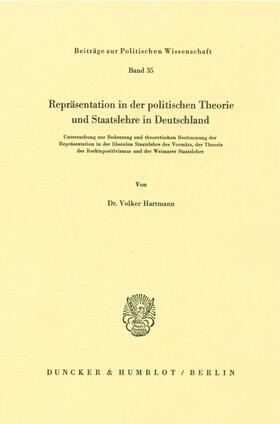 Hartmann |  Repräsentation in der politischen Theorie und Staatslehre in Deutschland. | eBook | Sack Fachmedien