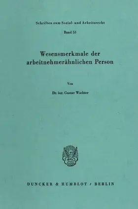 Wachter |  Wesensmerkmale der arbeitnehmerähnlichen Person. | eBook | Sack Fachmedien