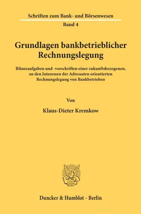 Kremkow |  Grundlagen bankbetrieblicher Rechnungslegung. | eBook | Sack Fachmedien