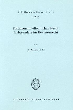 Pfeifer | Fiktionen im öffentlichen Recht, insbesondere im Beamtenrecht. | E-Book | sack.de