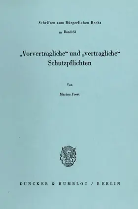 Frost |  "Vorvertragliche" und "vertragliche" Schutzpflichten. | eBook | Sack Fachmedien