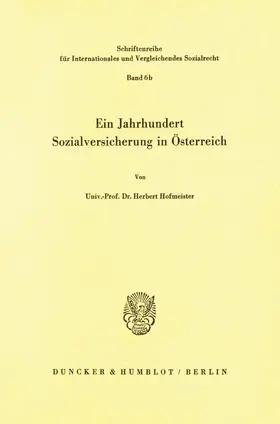 Hofmeister |  Ein Jahrhundert Sozialversicherung in Österreich. | eBook | Sack Fachmedien