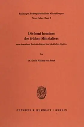 Nehlsen-von Stryk |  Die boni homines des frühen Mittelalters, | eBook | Sack Fachmedien