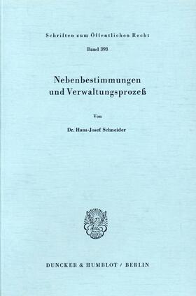 Schneider |  Nebenbestimmungen und Verwaltungsprozeß. | eBook | Sack Fachmedien