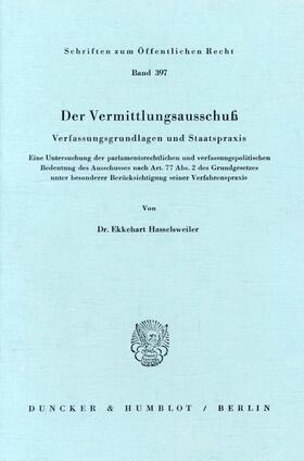 Hasselsweiler |  Der Vermittlungsausschuß. | eBook | Sack Fachmedien