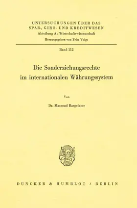 Bargelame |  Die Sonderziehungsrechte im internationalen Währungssystem. | eBook | Sack Fachmedien