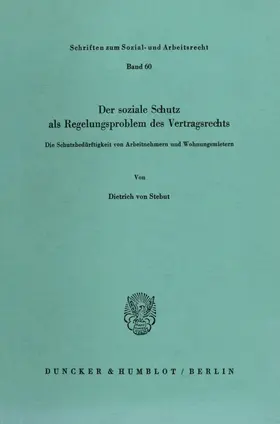 Stebut |  Der soziale Schutz als Regelungsproblem des Vertragsrechts. | eBook | Sack Fachmedien