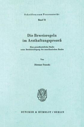 Franzki |  Die Beweisregeln im Arzthaftungsprozeß. | eBook | Sack Fachmedien