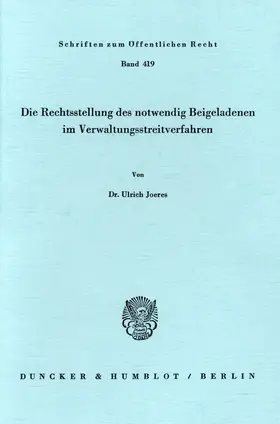 Joeres |  Die Rechtsstellung des notwendig Beigeladenen im Verwaltungsstreitverfahren. | eBook | Sack Fachmedien