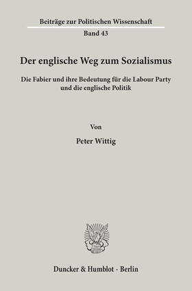 Wittig |  Der englische Weg zum Sozialismus. | eBook | Sack Fachmedien