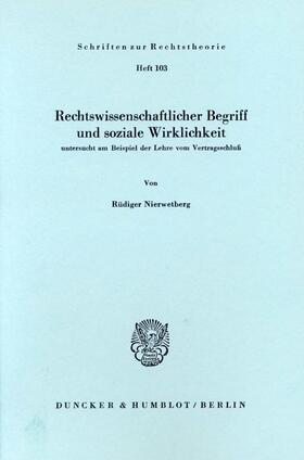 Nierwetberg |  Rechtswissenschaftlicher Begriff und soziale Wirklichkeit | eBook | Sack Fachmedien