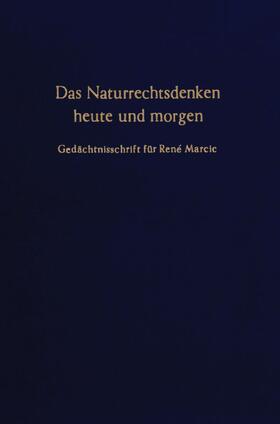 Mayer-Maly / Simons |  Das Naturrechtsdenken heute und morgen. | eBook | Sack Fachmedien