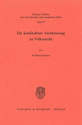 Loudwin |  Die konkludente Anerkennung im Völkerrecht. | eBook | Sack Fachmedien