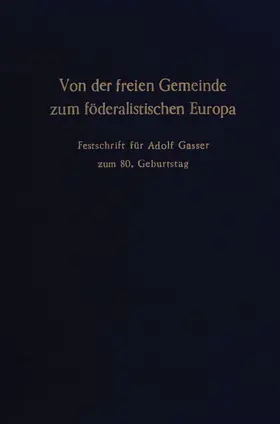 Esterbauer / Roemheld / Kalkbrenner |  Von der freien Gemeinde zum föderalistischen Europa. | eBook | Sack Fachmedien