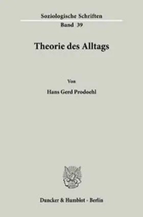 Prodoehl |  Theorie des Alltags. | eBook | Sack Fachmedien