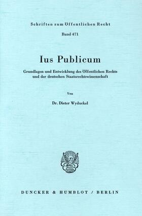 Wyduckel |  Ius Publicum. | eBook | Sack Fachmedien