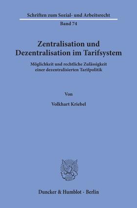 Kriebel |  Zentralisation und Dezentralisation im Tarifsystem. | eBook | Sack Fachmedien