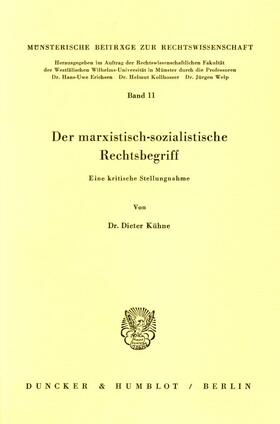 Kühne |  Der marxistisch-sozialistische Rechtsbegriff. | eBook | Sack Fachmedien