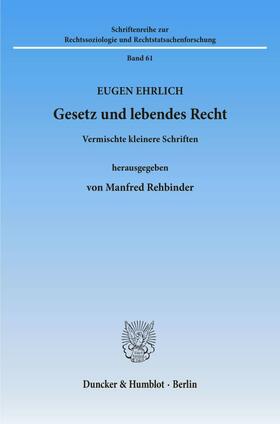 Rehbinder / Ehrlich |  Gesetz und lebendes Recht. | eBook | Sack Fachmedien