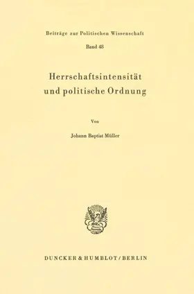 Müller |  Herrschaftsintensität und politische Ordnung. | eBook | Sack Fachmedien