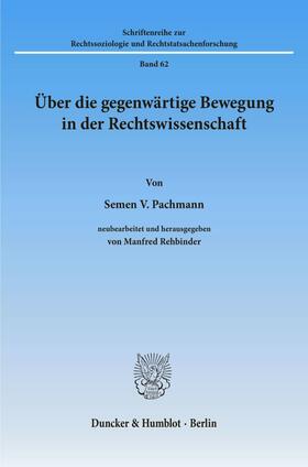 Rehbinder / Pachmann |  Über die gegenwärtige Bewegung in der Rechtswissenschaft. | eBook | Sack Fachmedien