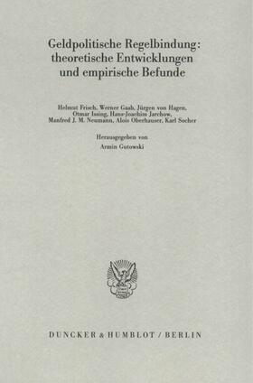 Gutowski | Geldpolitische Regelbindung: theoretische Entwicklungen und empirische Befunde. | E-Book | sack.de