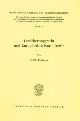 Kuhlmann |  Versicherungsrecht und Europäisches Kartellrecht. | eBook | Sack Fachmedien