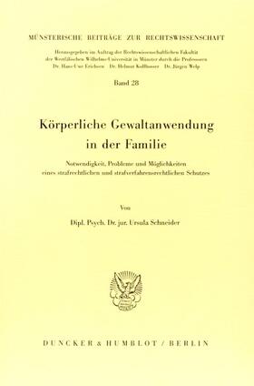 Schneider |  Körperliche Gewaltanwendung in der Familie. | eBook | Sack Fachmedien