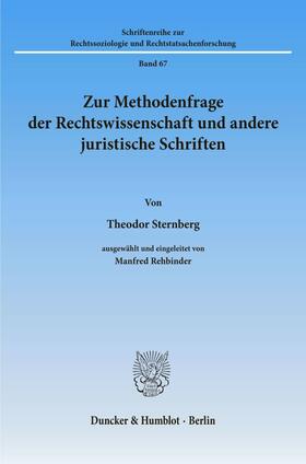 Sternberg |  Zur Methodenfrage der Rechtswissenschaft und andere juristische Schriften. | eBook | Sack Fachmedien