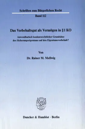 Mellwig |  Das Vorbehaltsgut als Vermögen in § 1 KO. | eBook | Sack Fachmedien