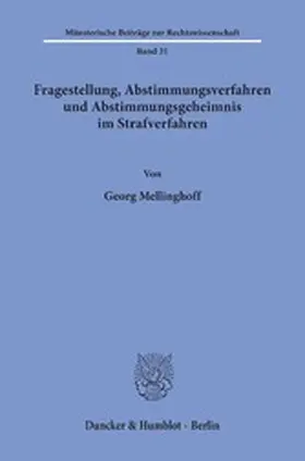 Mellinghoff | Fragestellung, Abstimmungsverfahren und Abstimmungsgeheimnis im Strafverfahren. | E-Book | sack.de