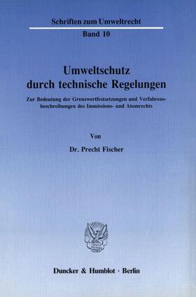 Fischer |  Umweltschutz durch technische Regelungen. | eBook | Sack Fachmedien