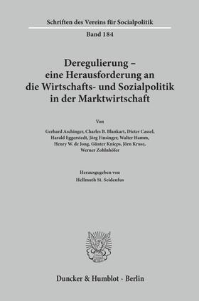 Seidenfus |  Deregulierung - eine Herausforderung an die Wirtschafts- und Sozialpolitik in der Marktwirtschaft. | eBook | Sack Fachmedien