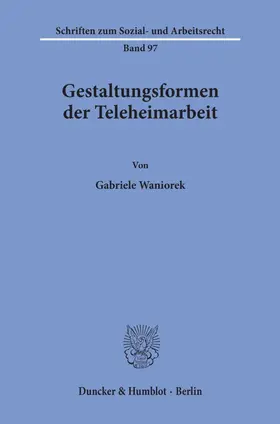 Waniorek |  Gestaltungsformen der Teleheimarbeit. | eBook | Sack Fachmedien