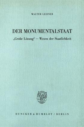 Leisner |  Der Monumentalstaat. | eBook | Sack Fachmedien