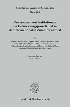 Körner |  Zur Analyse von Institutionen im Entwicklungsprozeß und in der internationalen Zusammenarbeit. | eBook |  Sack Fachmedien