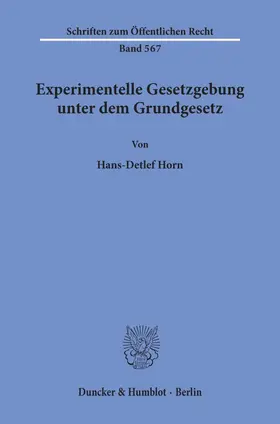 Horn |  Experimentelle Gesetzgebung unter dem Grundgesetz | eBook | Sack Fachmedien