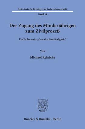 Reinicke |  Der Zugang des Minderjährigen zum Zivilprozeß. | eBook | Sack Fachmedien